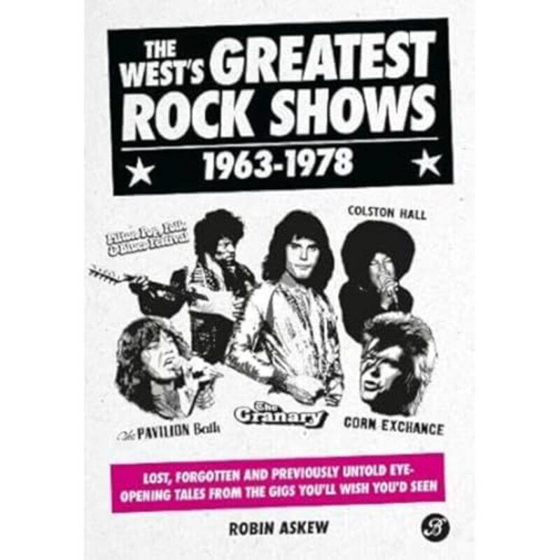 

The Wests Greatest Rock Shows 19631978 by Robin Askew-Hardcover