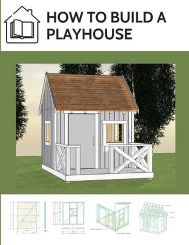 How to build a playhouse: Wooden outdoor playhouse for kids,Paperback, By:Marciak, M Eng Lukasz