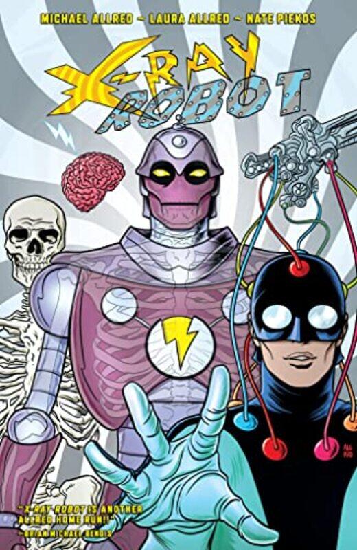 

Xray Robot by Michael Allred - Paperback