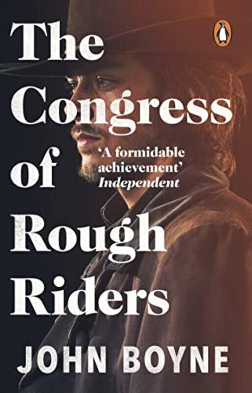 

The Congress of Rough Riders by John Boyne-Paperback