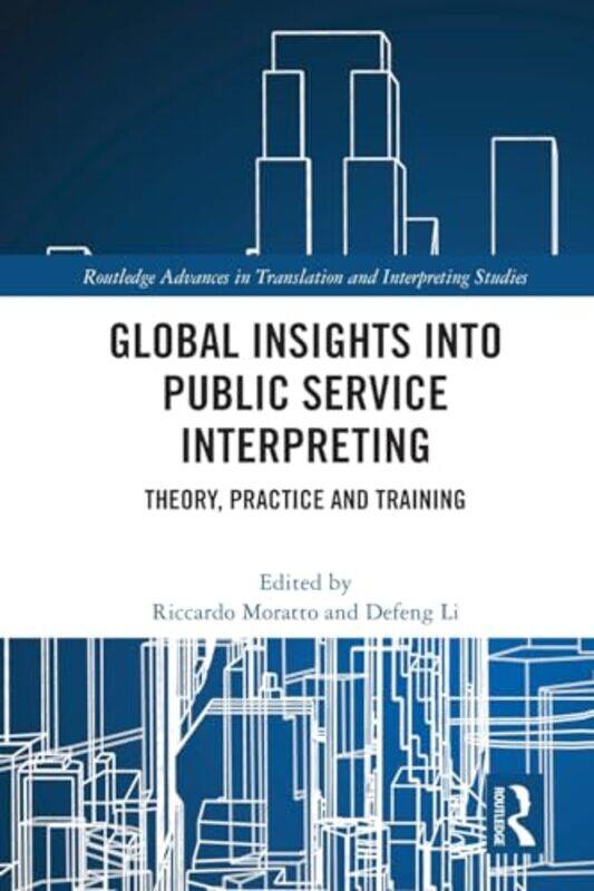 

Global Insights into Public Service Interpreting by Tanya Lloyd KyiDrew Shannon-Paperback