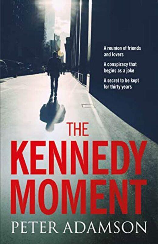 

The Kennedy Moment by Peter Adamson-Paperback