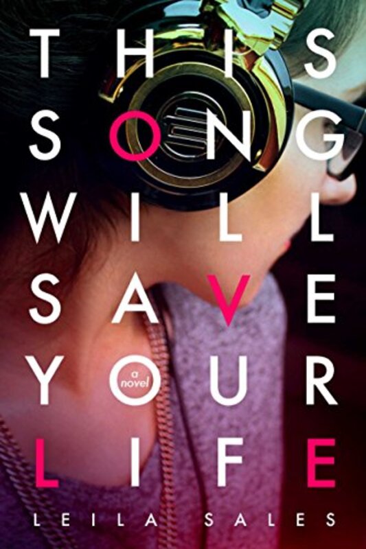 

This Song Will Save Your Life by Leila Sales-Paperback