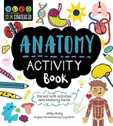 Stem Starters For Kids Anatomy Activity Book Packed With Activities And Anatomy Facts by Jacoby, Jenny - Barker, Vicky-Paperback