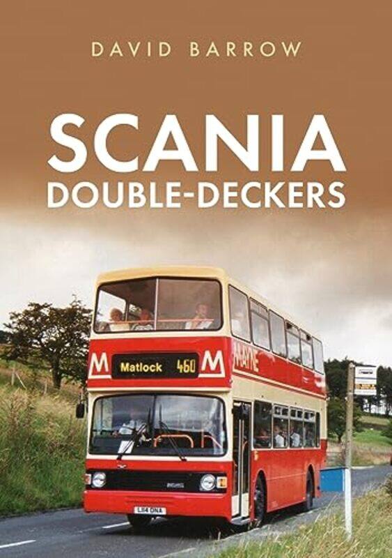 

Scania DoubleDeckers by David Barrow-Paperback