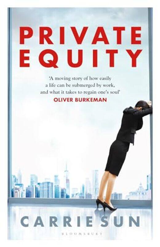 

Private Equity A Vivid Account Of A World Of Excess Power Admiration And Status By Sun, Carrie - Hardcover