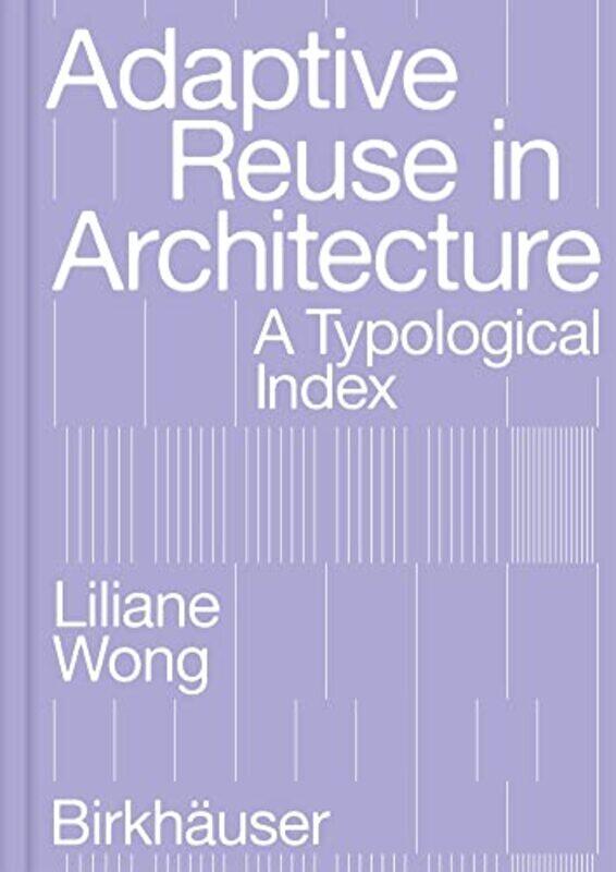 

Adaptive Reuse in Architecture,Paperback by Liliane Wong