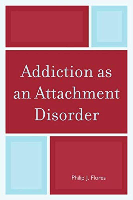 

Addiction as an Attachment Disorder by Maria Joaquina California State University at Monterey Bay USA VillasenorHortencia Hartnell Community College S