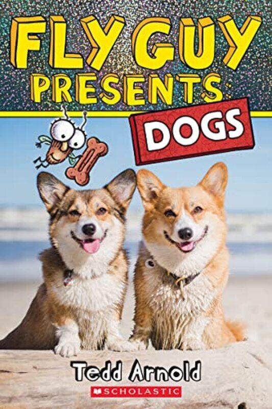 

Fly Guy Presents: Dogs , Hardcover by Arnold, Tedd - Arnold, Tedd