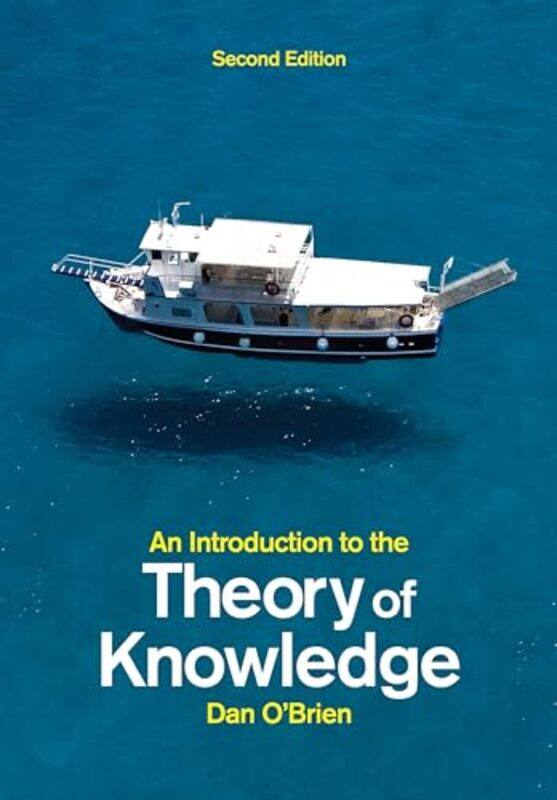 

An Introduction to the Theory of Knowledge by Dan University of Birmingham OBrien-Paperback