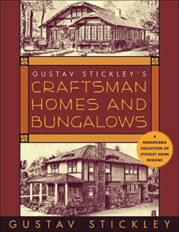 

Gustav Stickleys Craftsman Homes and Bungalows by Alan D PhD CT Wolfelt-Paperback