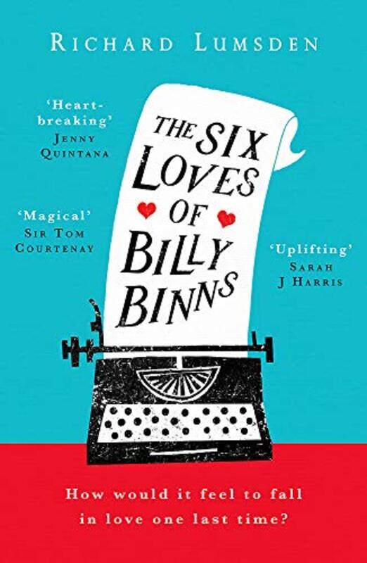 

The Six Loves of Billy Binns by Richard Lumsden-Paperback