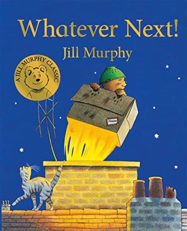 

Whatever Next! , Paperback by Jill Murphy