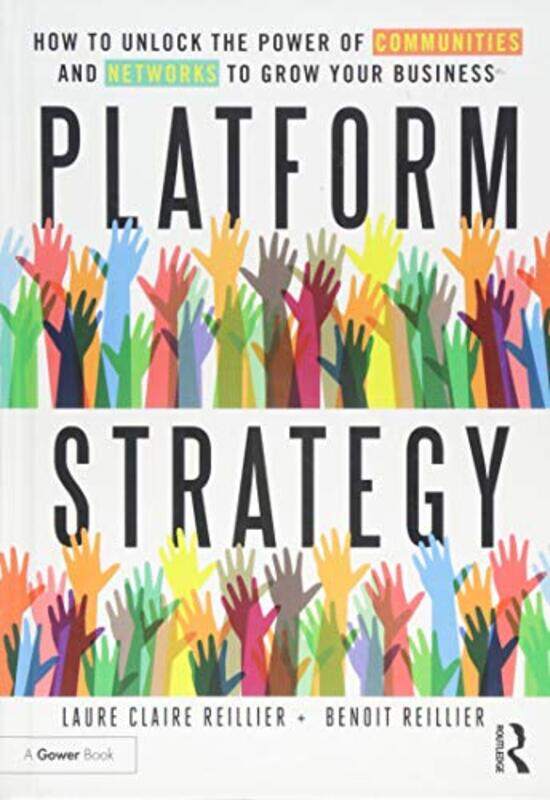 

Platform Strategy by Laure Claire ReillierBenoit Reillier-Hardcover