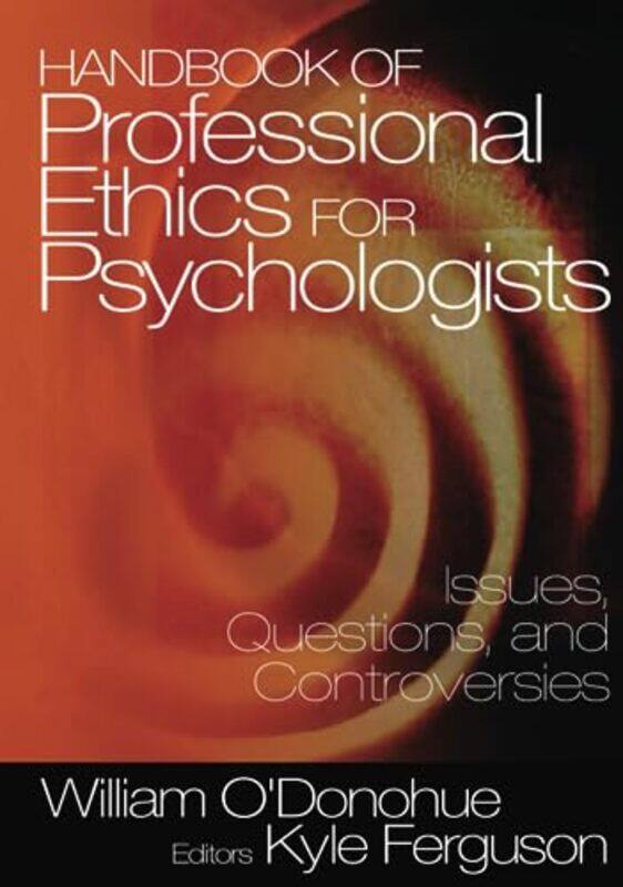 

Handbook of Professional Ethics for Psychologists by William T ODonohueKyle E Ferguson-Hardcover