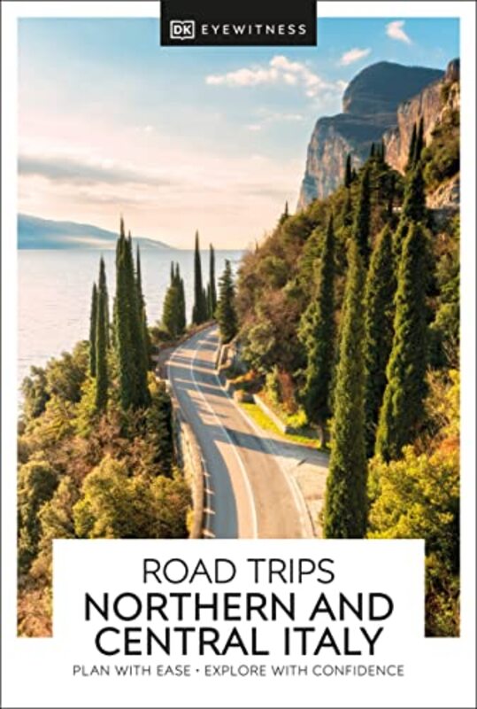 DK Eyewitness Road Trips Northern & Central Italy , Paperback by DK Eyewitness