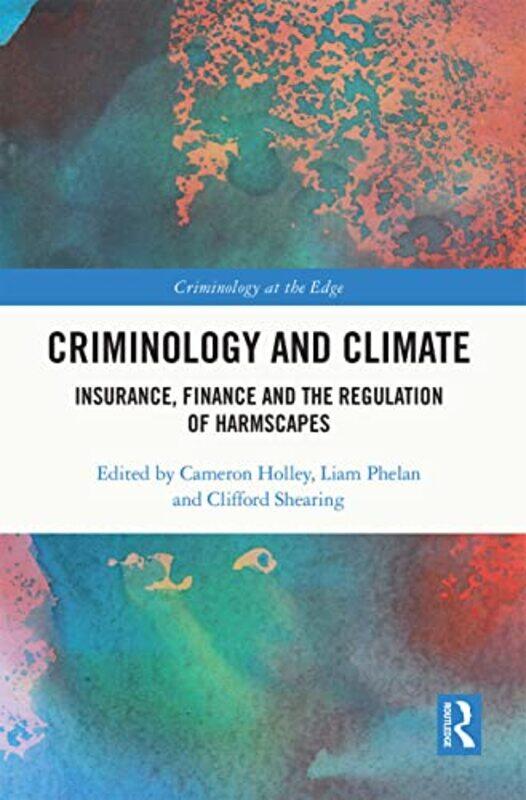 

Criminology and Climate by Mickey KolisSarah OlsonBenjamin H Kolis-Paperback