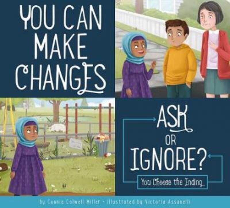 

You Can Make Changes: Ask or Ignore.paperback,By :Connie Colwell Miller