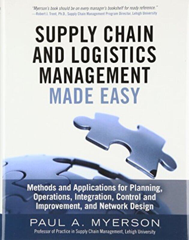 

Supply Chain and Logistics Management Made Easy by Paul Myerson-Hardcover