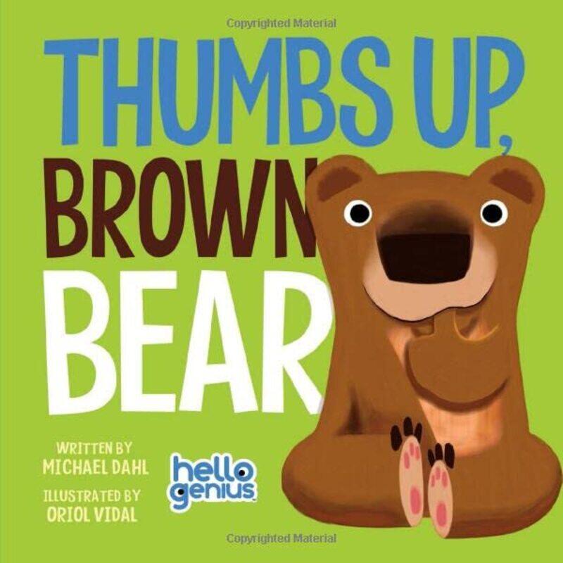 

Thumbs Up, Brown Bear , Paperback by ,Michael Dahl