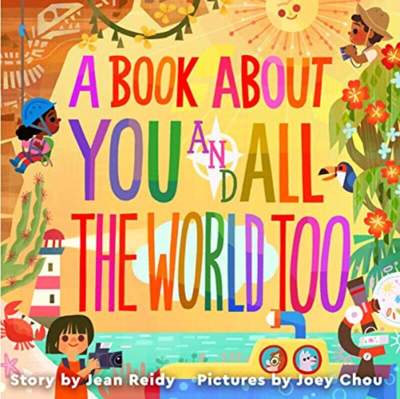 

A Book About You and All the World Too by Jean ReidyJoey Chou-Hardcover