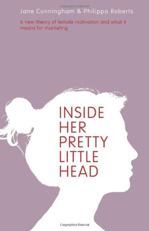 

Inside Her Pretty Little Head by Jane CunninghamPhilippa Roberts-Paperback