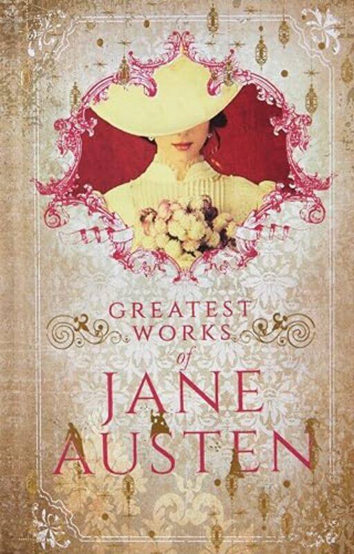 

Greatest Works Jane Austen Deluxe Hardbound Edition By Jane Austen Hardcover