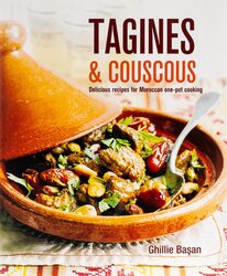 Tagines & Couscous: Delicious Recipes for Moroccan One-pot Cooking