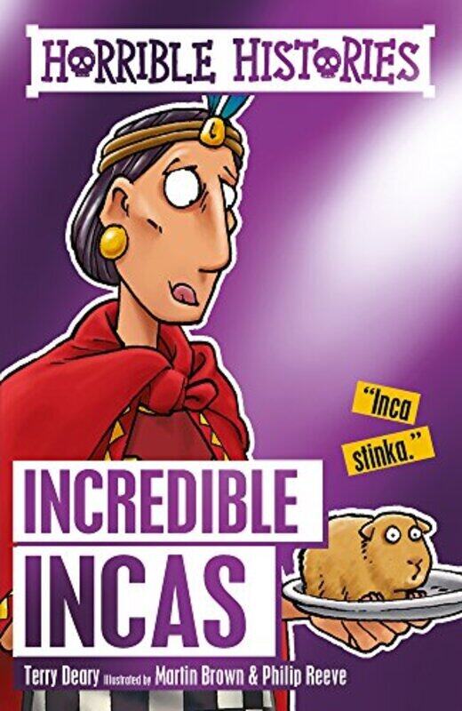 

Incredible Incas,Paperback by Terry Deary