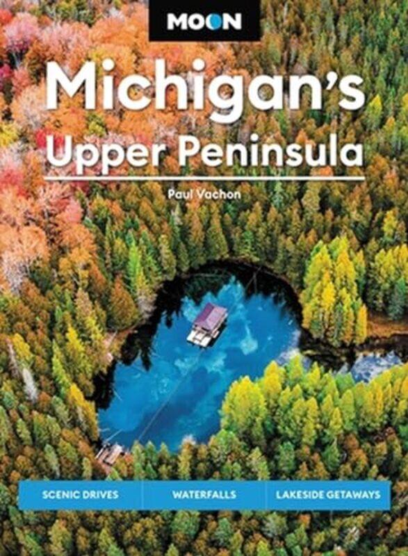 

Michigans Upper Peninsula E06 Moon By E06 - Paperback