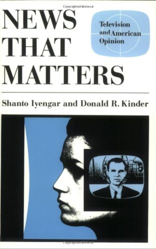News That Matters: Television and American Opinion (American Politics and Political Economy Series), Paperback, By: Donald R. Kinder