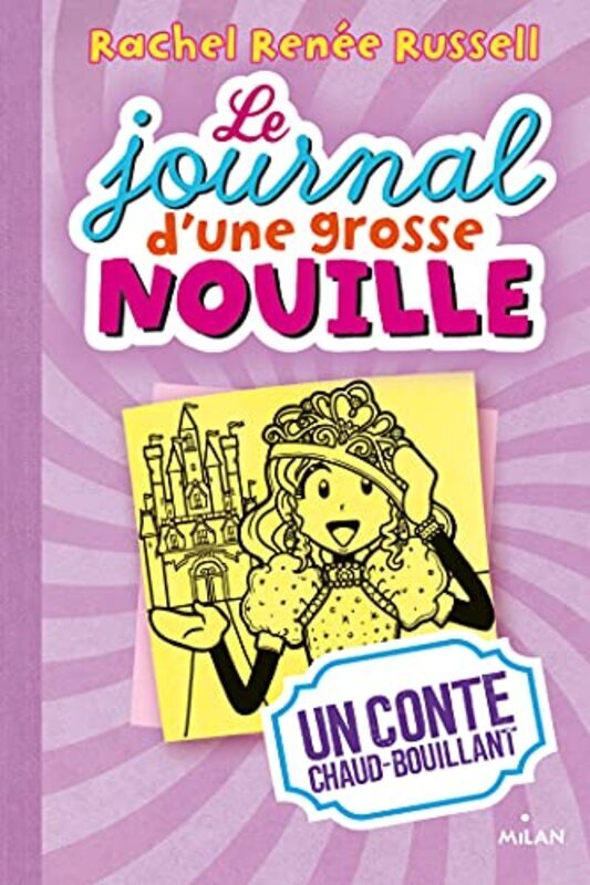 LE JOURNAL DUNE GROSSE NOUILLE, TOME 08 - UN CONTE CHAUD BOUILLANT,Paperback by RUSSELL RACHEL RENEE