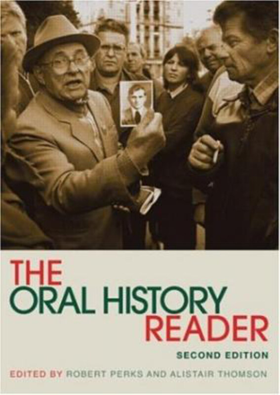 

The Oral History Reader, Paperback Book, By: Alistair Thomson