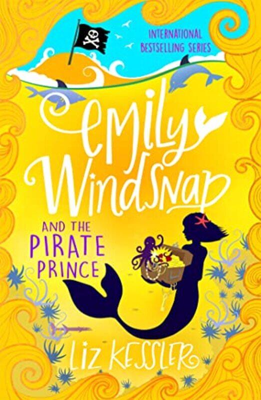 

Emily Windsnap and the Pirate Prince by Liz Kessler-Paperback