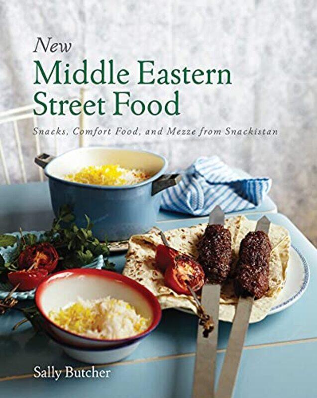 

New Middle Eastern Street Food Snacks Comfort Food And Mezze From Snackistan By Butcher, Sally - Sugiura, Yuki Paperback