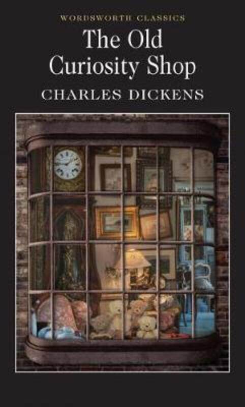 

The Old Curiosity Shop (Wordsworth Classics).paperback,By :Charles Dickens