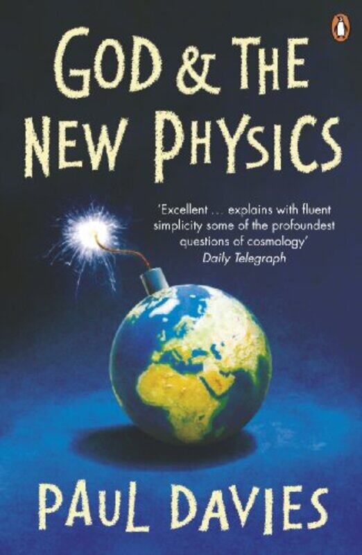 

God and the New Physics by Paul Davies-Paperback