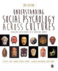 Understanding Social Psychology Across Cultures: Engaging with Others in a Changing World, Paperback Book, By: Peter B Smith