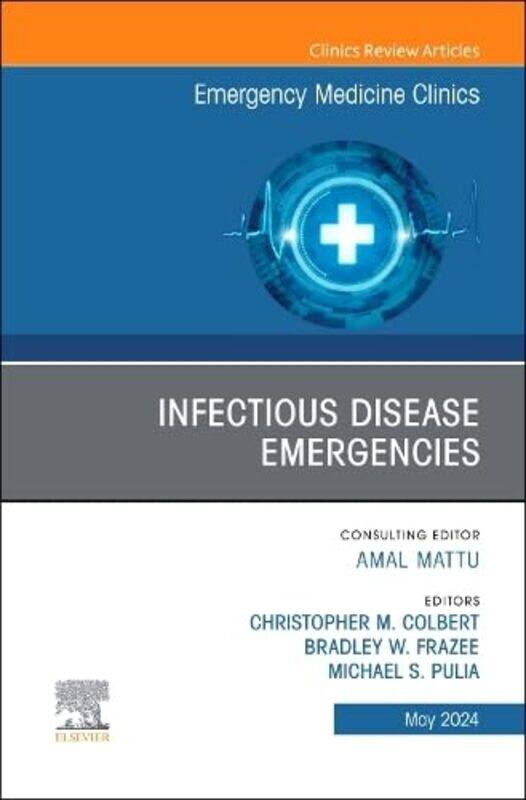 

Infectious Disease Emergencies An Issue of Emergency Medicine Clinics of North America by We Need Diverse BooksDK-Hardcover