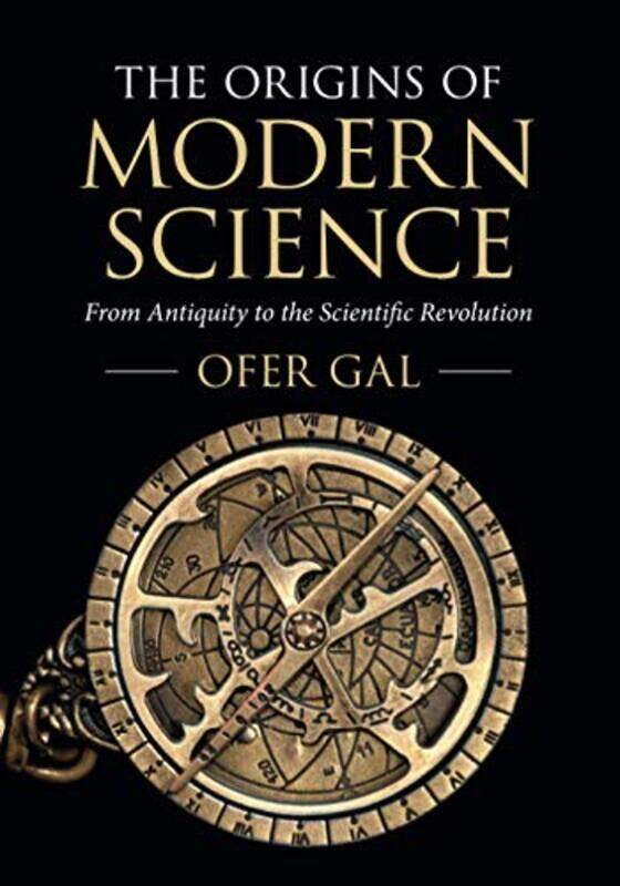 

The Origins of Modern Science by Ofer University of Sydney Gal-Paperback