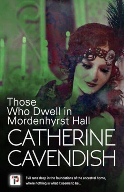 

Those Who Dwell in Mordenhyrst Hall by Catherine Cavendish-Paperback