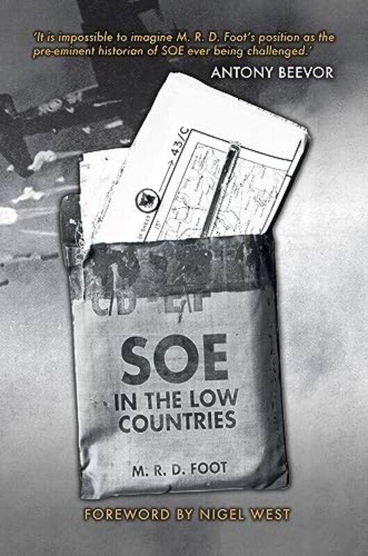 

SOE in the Low Countries by M R D Foot-Paperback