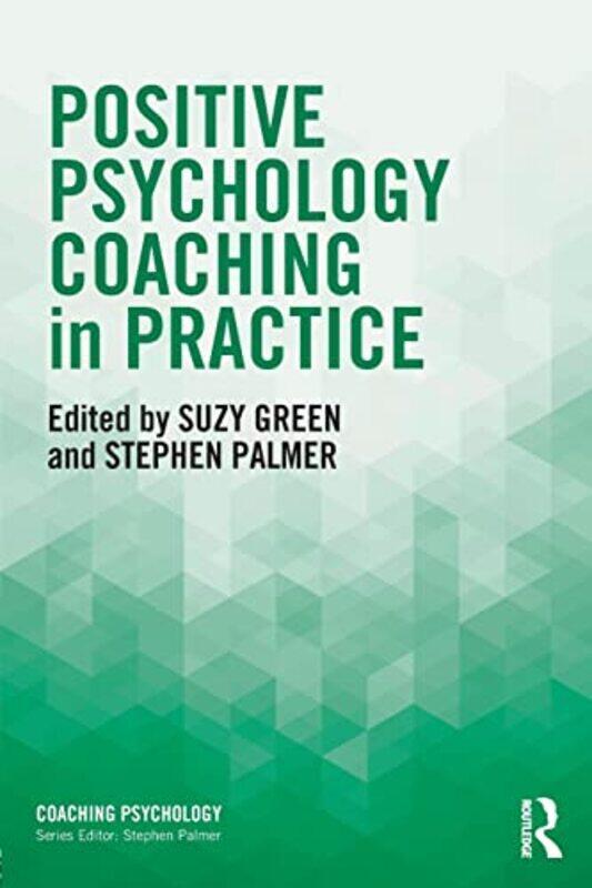 

Positive Psychology Coaching in Practice by Sabine Dittmann-Paperback
