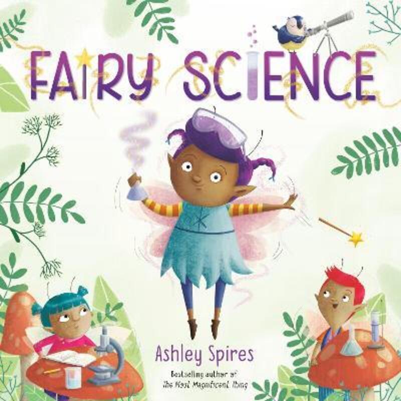 Fairy Science,Paperback,ByAshley Spires