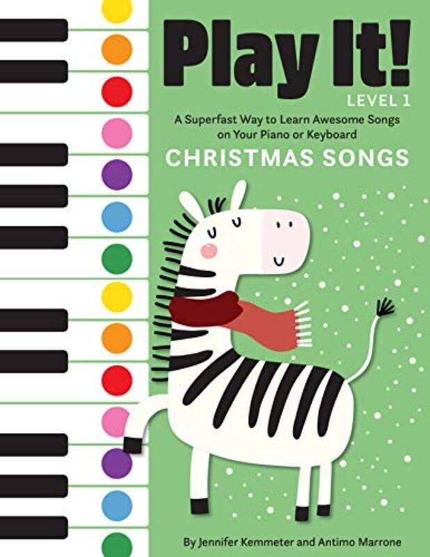 

Play It Christmas Songs A Superfast Way To Learn Awesome Songs On Your Piano Or Keyboard,Paperback By Kemmeter, Jennifer - Marrone, Antimo