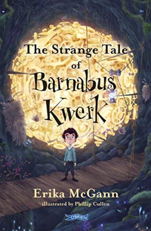 

The Strange Tale of Barnabus Kwerk by Erika McGannPhillip Cullen-Paperback