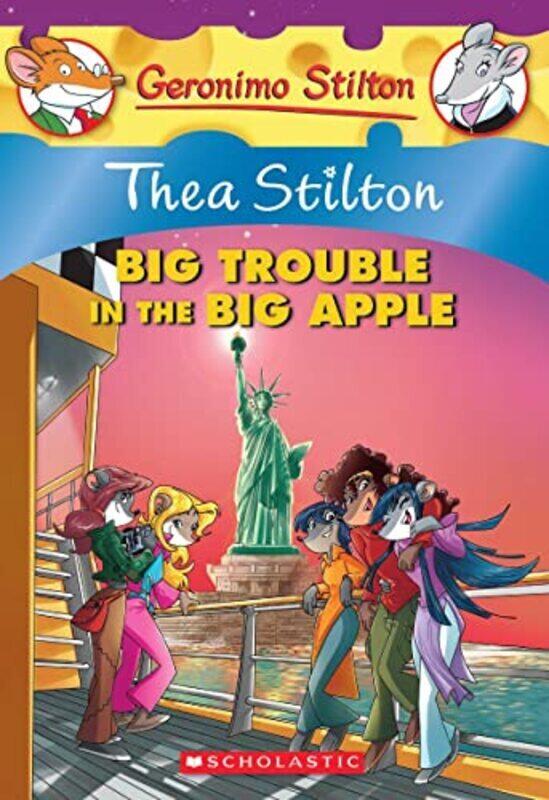 

Thea Stilton: Big Trouble In The Big Apple (Thea Stilton #8) , Paperback by Stilton, Thea