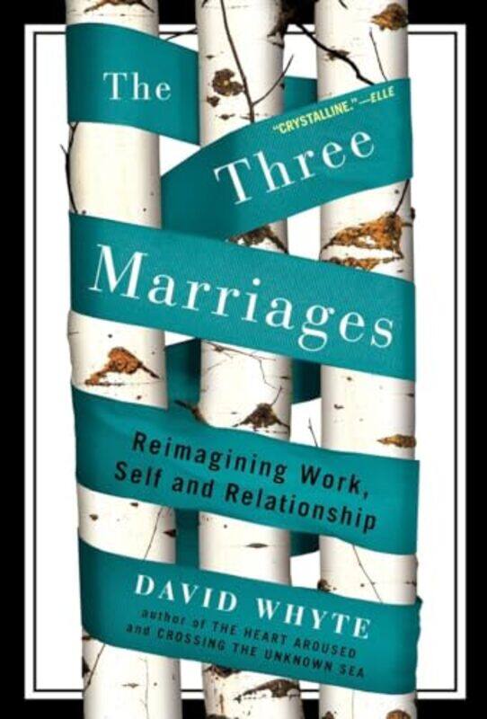 

Three Marriages By Whyte David - Paperback