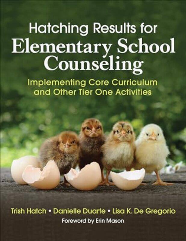 

Hatching Results for Elementary School Counseling by Peter BuchanDavid Toulmin-Paperback