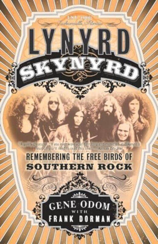 

Lynyrd Skynyrd Remembering The Free Bird By Odom Gene - Paperback